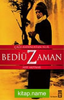 Çağı Aydınlatan Nur Bediüzzaman