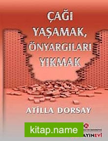 Çağı Yaşamak Önyargıları Yıkmak