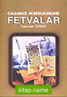 Çağımız Meselelerine Fetvalar