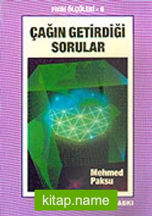 Çağın Getirdiği Sorular (Fıkıh Ölçüleri-6)