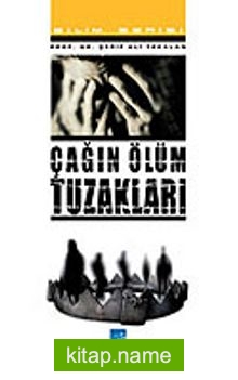 Çağın Ölüm Tuzakları