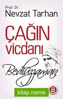 Çağın Vicdanı Bediüzzaman