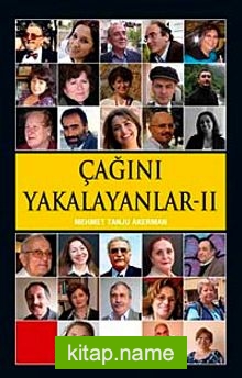 Çağını Yakalayanlar II