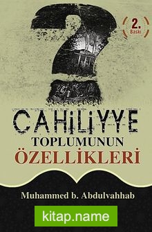 Cahiliyye Toplumunun Özellikleri (cep boy)