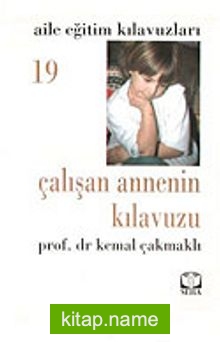 Çalışan Annenin Kılavuzu