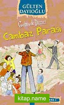 Cambaz Parası / Gelincik Dizisi