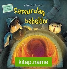 Çamurdan Bebekler / Güzel Öyküler 10