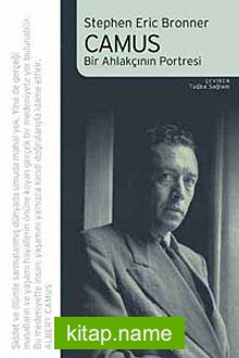 Camus  Bir Ahlakçının Portresi