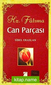 Can Parçası Hz. Fatıma (Cep Boy)