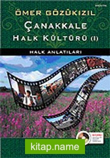 Çanakkale Halk Kültürü 1 / Halk Anlatıları (Cd’li )