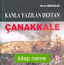 Çanakkale Kanla Yazılan Destan