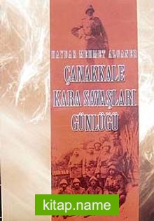 Çanakkale Kara Savaşları Günlüğü