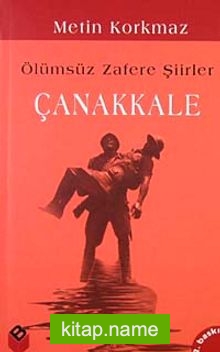 Çanakkale  Ölümsüz Zafere Şiirler