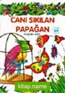 Canı Sıkılan Papağan