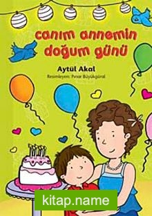 Canım Annemin Doğum Günü