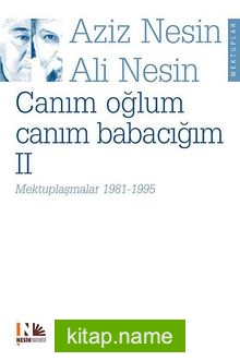 Canım Oğlum Canım Babacım 2 Mektuplaşmalar 1981-1995