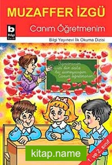 Canım Öğretmenim / İlk Okuma Dizisi