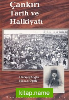 Çankırı Tarih ve Halkiyatı