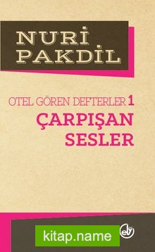 Çarpışan Sesler 1/Otel Gören Defterler