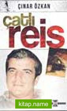 Çatlı Reis