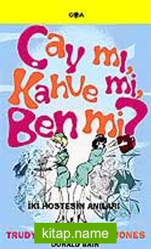 Çay mı, Kahve mi, Ben mi?