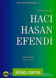 Çaykaralı Hacı Hasan Efendi İkinci Kitap  Hayatı, İlmi-Dini, Şahsiyeti Eserleri