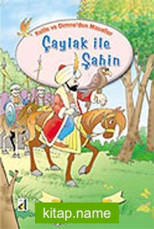 Çaylak ile Şahin / Kelile ve Dimne’den Masallar Dizisi