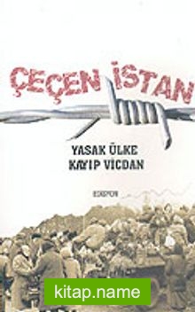 Çeçenistan Yasak Ülke-Kayıp Vicdan