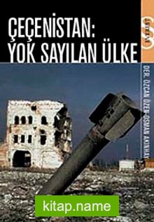 Çeçenistan Yok Sayılan Ülke