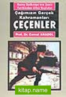 Çeçenler / Çağımızın Gerçek Kahramanları