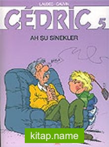 Cedric 5 Ah Şu Sinekler