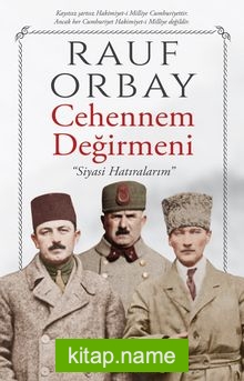 Cehennem Değirmeni-Siyasi Hatıralarım