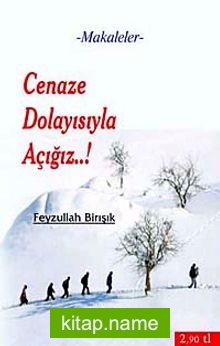 Cenaze Dolayısıyla Açığız..!