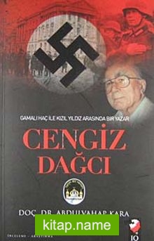 Cengiz Dağcı  Gamalı Haç ile Kızıl Yıldız Arasında Bir Yazar