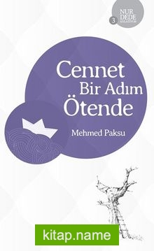 Cennet Bir Adım Ötende