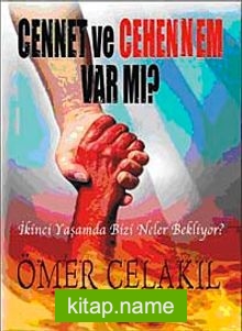 Cennet Cehennem Var mı?