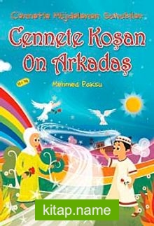 Cennete Koşan On Arkadaş