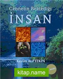 Cennetin Beklediği İnsan
