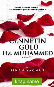 Cennetin Gülü Hz. Muhammed (s.a.v.)