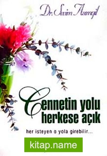 Cennetin Yolu Herkese Açık