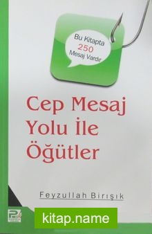 Cep Mesaj Yolu İle Öğütler