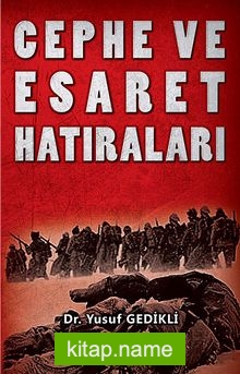 Cephe ve Esaret Hatıraları