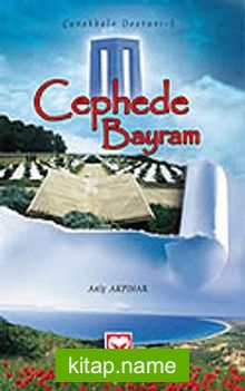 Cephede Bayram / Çanakkale Destanı 2