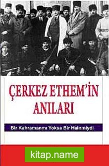 Çerkez Ethem’in Anıları