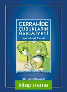 Cerrahide Çubukların Hakimiyeti Laparoskopik Cerrahi