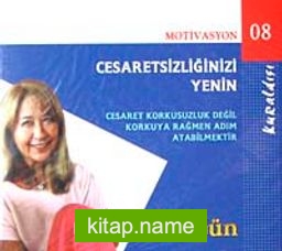 Cesaretsizliğinizi Yenin (Cd)