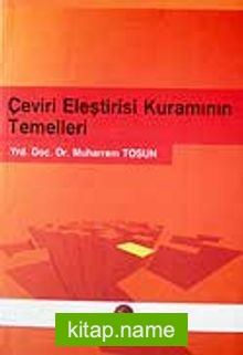 Çeviri Eleştirisi Kuramının Temelleri