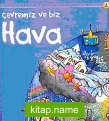 Çevremiz ve Biz Hava