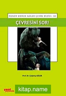 Çevresini Sor!