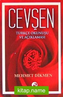 Cevşen (Türkçe Okunuşu ve Açıklaması)